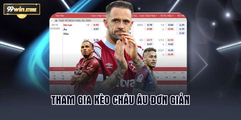 Tham gia kèo Châu Âu đơn giản